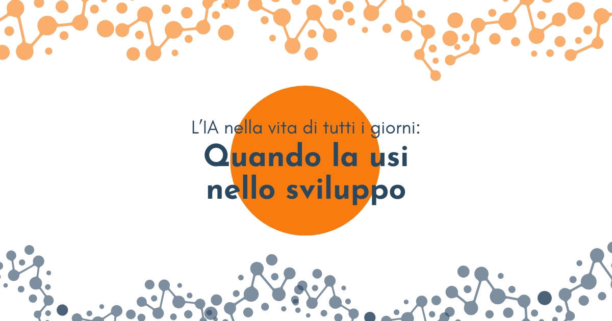 Intelligenza artificiale nella vita quotidiana: il nostro alleato nello sviluppo
